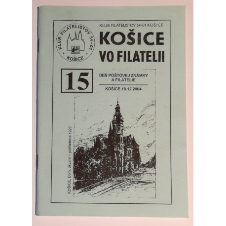 15 - KOŠICE VO FILATELII, 2004