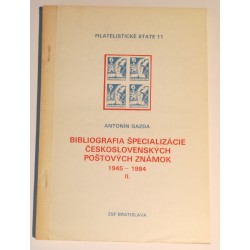 11 - FILATELISTICKÉ STATE, Bibliografia špecializácie československých poštovných známok 1945 - 1984. II.