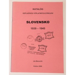 Katalóg odtlačkov výplatných strojov, SLOVENSKO 1939 - 1945, Marenčík, Košice 2008