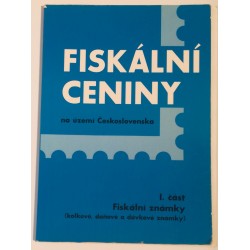 FISKÁLNÍ CENINY na území Československa, I. část Fiskální známky, J. Kořínek, Praha 1997