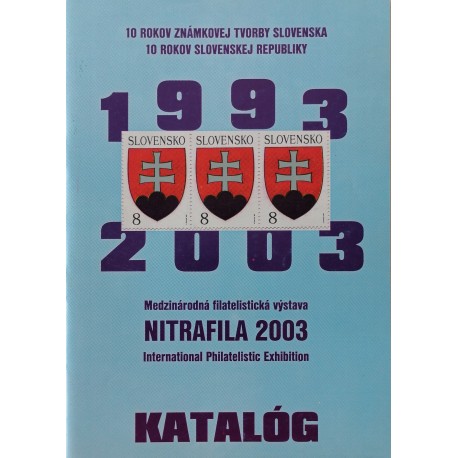 Katalóg - Medzinárodná filatelistická výstava NITRAFILA 2003