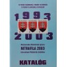 Katalóg - Medzinárodná filatelistická výstava NITRAFILA 2003