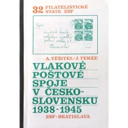 32 - FILATELISTICKÉ STATE, Vlakové poštovné spoje v Česko - Slovensku 1938 - 1945, ZSF BRATISLAVA